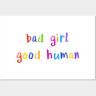 bad girl good human Posters and Art